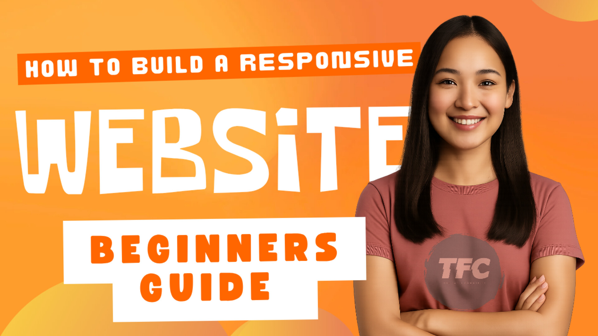 How to Build a Responsive Website from Scratch: A Beginner’s Step-by-Step Guide